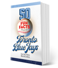 50 Fun Facts About the Toronto Blue Jays