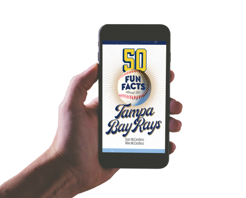 50 Fun Facts About the Tampa Bay Rays