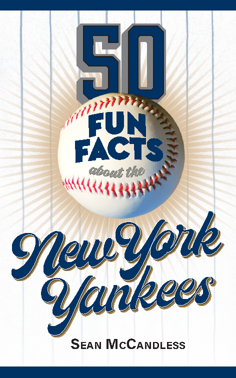 50 Fun Facts About the New York Yankees