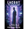 The Evolution of Jason: Book 1 in the LaCost Series