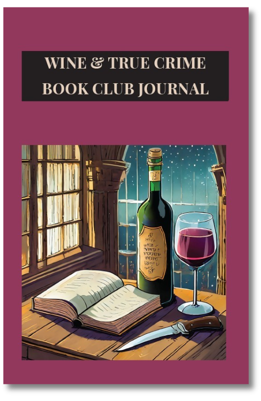 Wine & True Crime Book Club Journal