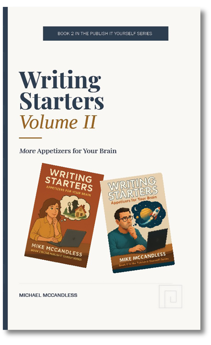 Writing Starters II: More Appetizers for Your Brain